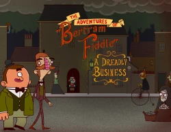 Adventures of Bertram Fiddle 1: A Dreadly Business