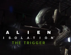 Alien : Isolation - The Trigger DLC