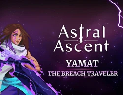 Astral Ascent - Yamat the Breach Traveler