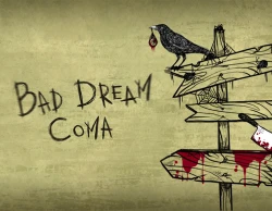 Bad Dream: Coma