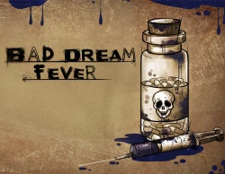 Bad Dream: Fever