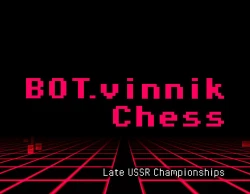 BOT.vinnik Chess: Late USSR Championships