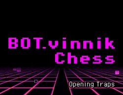 BOT.vinnik Chess: Opening Traps