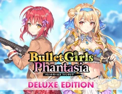 Bullet Girls Phantasia Deluxe Edition