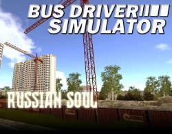 Bus Driver Simulator - Russian Soul