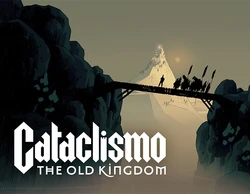 Cataclismo - The Old Kingdom