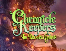 Chronicle Keepers: The Dreaming Garden