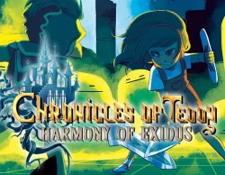 Chronicles of Teddy : Harmony of Exidus