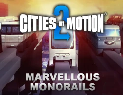 Cities in Motion 2: Marvellous Monorails DLC