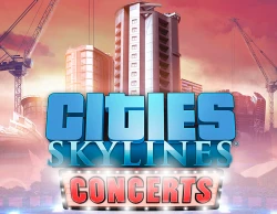 Cities: Skylines - Concerts DLC