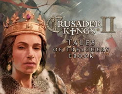 Crusader Kings II Ebook: Tales of Treachery DLC