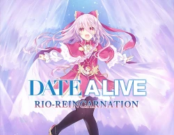 DATE A LIVE: Rio Reincarnation