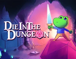 Die in the Dungeon