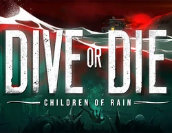 DIVE or DIE - Children of Rain