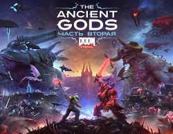 DOOM Eternal – The Ancient Gods, Часть 2