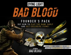 Dying Light Bad Blood Founders Pack
