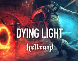 Dying Light - Hellraid DLC