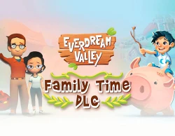 Everdream Valley: Family Time DLC