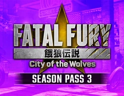 Fatal Fury: City of the Wolves - Season Pass 3