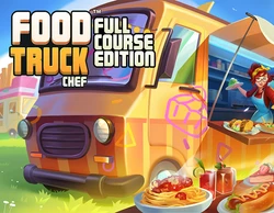 Food Truck Chef - Full Course Edition