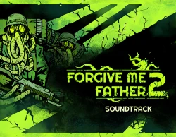 Forgive Me Father 2 Soundtrack