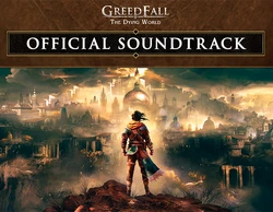 GreedFall: The Dying World - Official Soundtrack