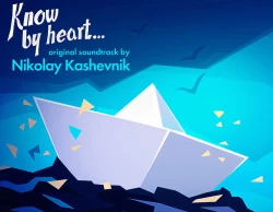 Know by heart...(Помни...) Soundtrack