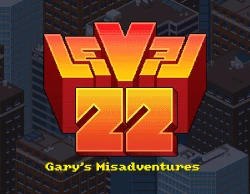 Level 22: Gary's Misadventure - 2016 Edition