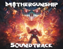 Mothergunship Soundtrack