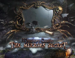 Mystery Castle: The Mirror's Secret