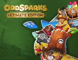 Oddsparks: An Automation Adventure - Ultimate Edition
