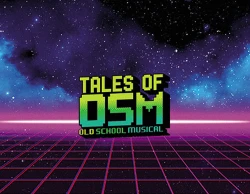 Old School Musical - Tales Of OSM OST