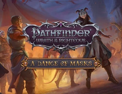Pathfinder: Wrath of the Righteous - A Dance of Masks DLC