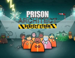 Prison Architect: Perfect Storm DLC
