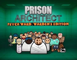 Prison Architect - Psych Ward: Warden's Edition DLC