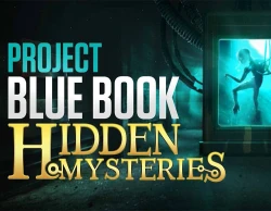 Project Blue Book: Hidden Mysteries