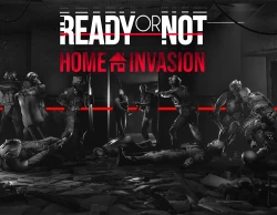 Ready or Not: Home Invasion