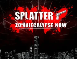 Splatter - Zombiecalypse Now