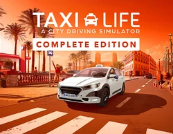 Taxi Life: A City Driving Simulator - Complete Edition