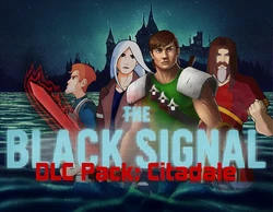 The Black Signal: DLC Pack: Citadale