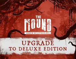 The Mound: Omen of Cthulhu - Upgrade to Deluxe