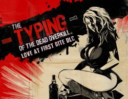 The Typing of the Dead : Overkill - Love at First Bite DLC