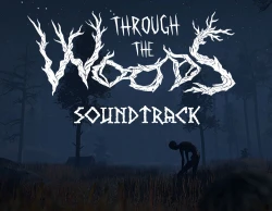 Through the Woods - Soundtrack