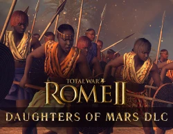 Total War : Rome II - Daughters of Mars DLC