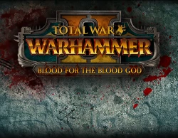 Total War: Warhammer II – Blood for the Blood God II DLC