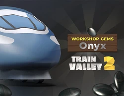 Train Valley 2: Workshop Gems - Onyx