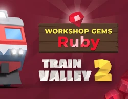 Train Valley 2: Workshop Gems - Ruby