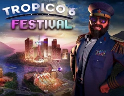 Tropico 6 - Festival