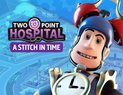 Two Point Hospital - A Stitch in Time DLC