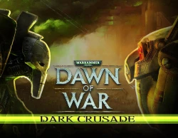 Warhammer 40,000 : Dawn of War - Dark Crusade